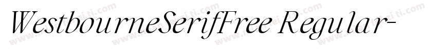 WestbourneSerifFree Regular字体转换
